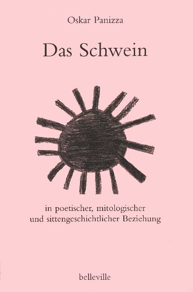 Cover von Das Schwein in poetischer, mitologischer und sittengeschichtlicher Beziehung