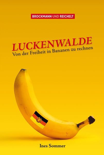 Cover von Luckenwalde Von der Freiheit in Bananen zu rechnen