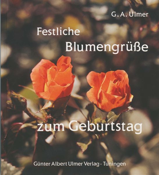 Cover von Festliche Blumengrüsse zum Geburtstag