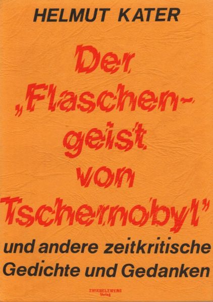 Cover von Der Flaschengeist von Tschernobyl und andere zeitkritische Gedichte und Gedanken