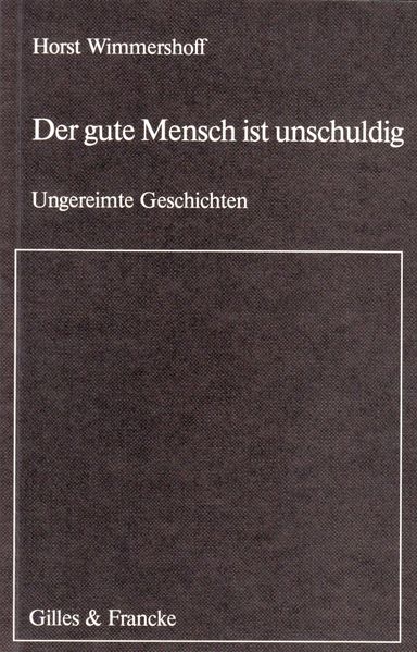 Cover von Der gute Mensch ist unschuldig