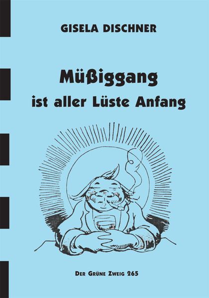 Cover von Müßiggang ist aller Lüste Anfang