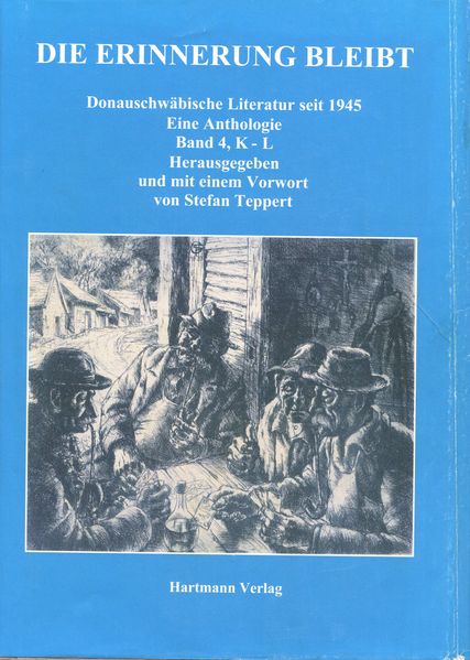 Cover von Die Erinnerung bleibt. Donauschwäbische Literatur seit 1945. Eine Anthologie. Band 4 (K-L)