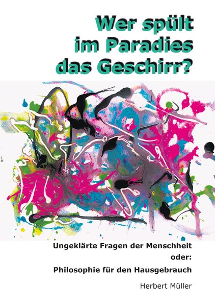 Cover von Wer spült im Paradies das Geschirr