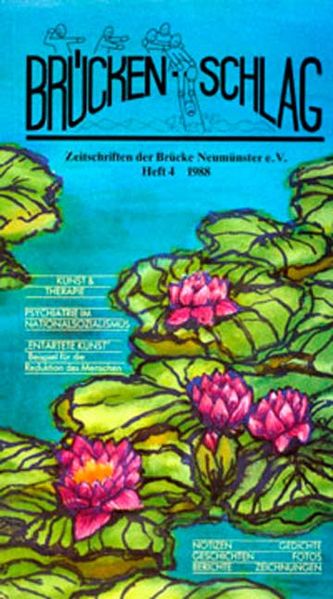Cover von Brückenschlag. Zeitschrift für Sozialpsychiatrie, Literatur, Kunst / Brückenschlag. Zeitschrift für Sozialpsychiatrie, Literatur, Kunst