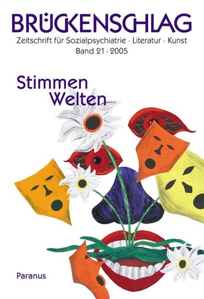 Cover von Brückenschlag. Zeitschrift für Sozialpsychiatrie, Literatur, Kunst / Stimmen Welten