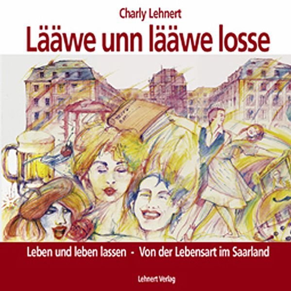 Cover von Lääwe unn lääwe losse – Leben und leben lassen