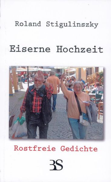 Cover von Eiserne Hochzeit – Rostfreie Gedichte