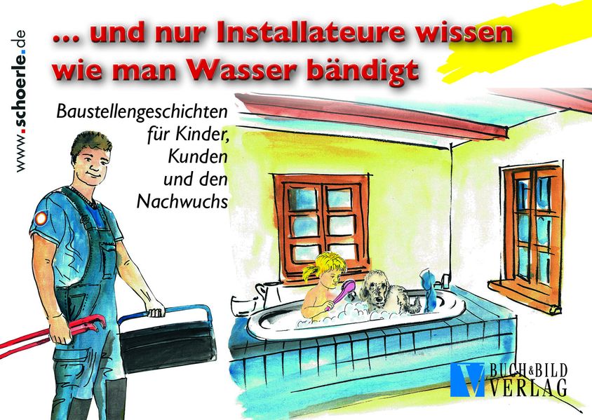 Cover von … und nur Installateure wissen wie man Wasser bändigt