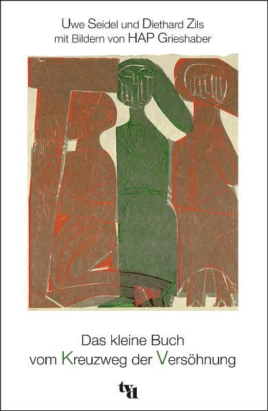 Cover von Das kleine Buch zum Kreuzweg der Versöhnung