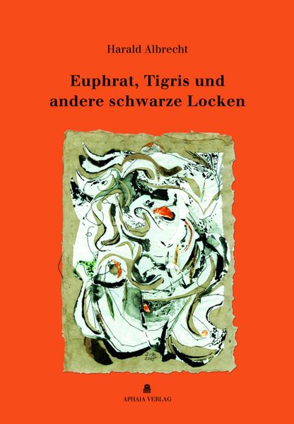 Cover von Euphrat, Tigris und andere schwarze Locken