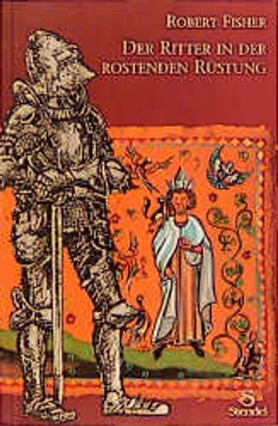 Cover von Der Ritter in der rostenden Rüstung