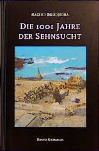 Cover von Die 1001 Jahre der Sehnsucht