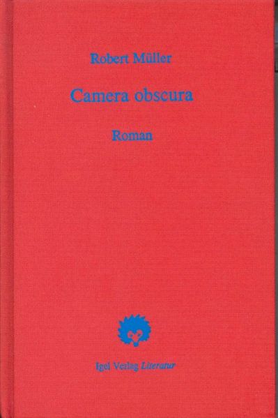 Cover von Robert Müller Werkausgabe / Camera Obscura