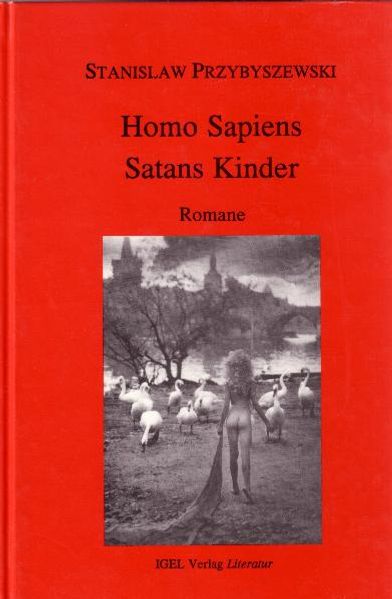 Cover von Werke, Aufzeichnungen und ausgewählte Briefe. Gesamtausgabe mit einem… / Romane 1: Homo Sapiens, Satans Kinder