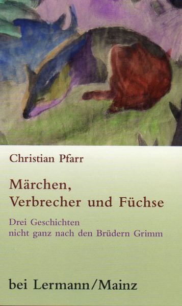 Cover von Märchen, Verbrecher und Füchse