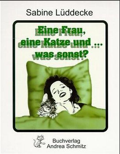 Cover von Eine Frau, eine Katze und… was sonst?