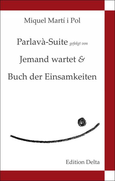 Cover von Parlavà-Suite gefolgt von Jemand wartet & Buch der Einsamkeiten – Suite de Parlavà