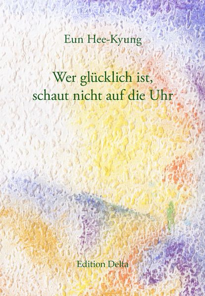 Cover von Wer glücklich ist, schaut nicht auf die Uhr
