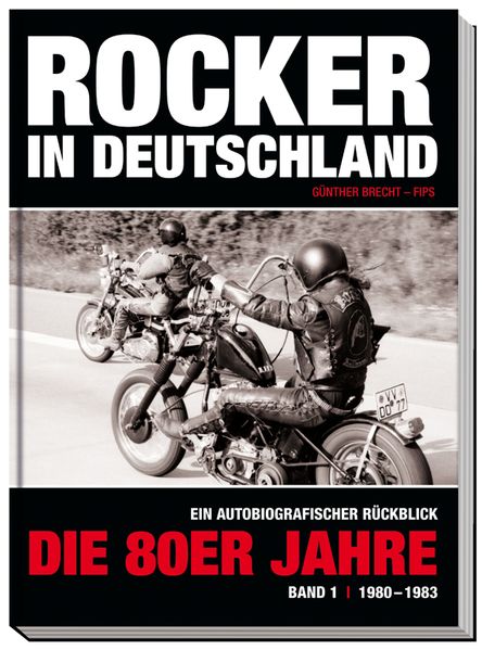 Cover von Rocker in Deutschland – Die 80er Jahre (Band I: 1980 – 1983)