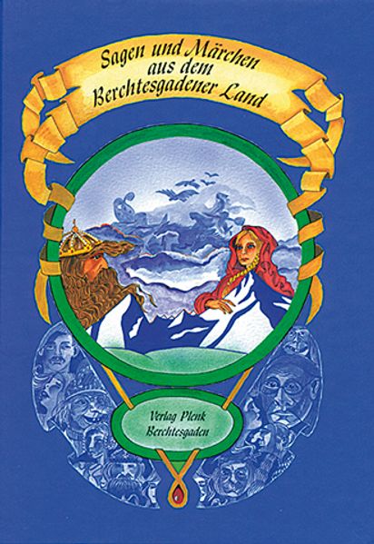 Cover von Sagen und Märchen aus dem Berchtesgadener Land