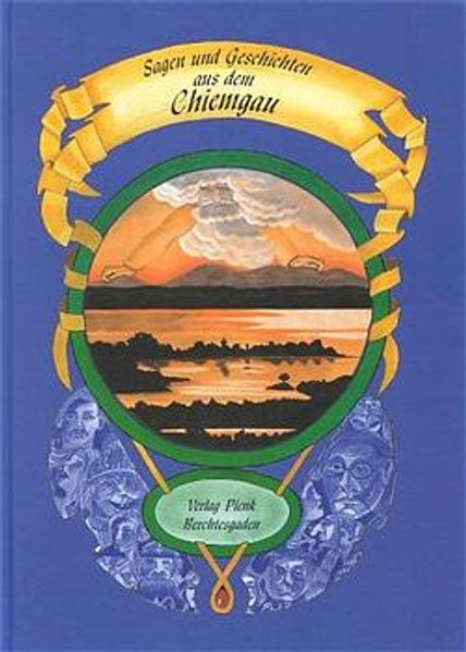 Cover von Sagen und Geschichten aus dem Chiemgau