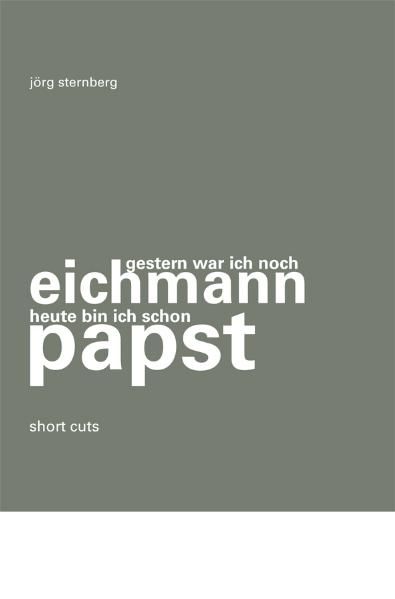Cover von Gestern war ich noch eichmann heute bin ich schon papst