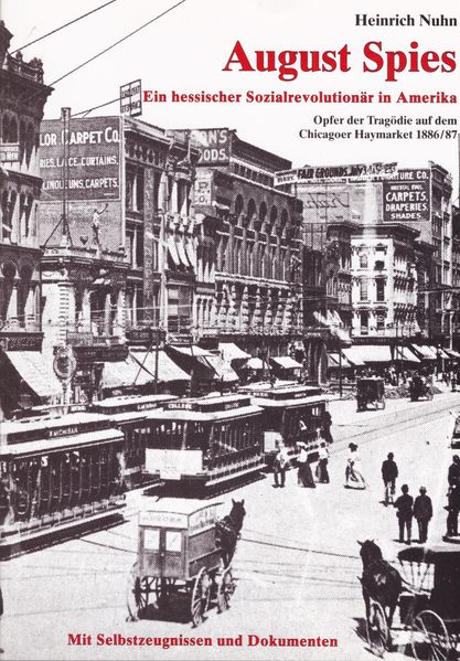 Cover von August Spies. Ein hessischer Sozialrevolutionär in Amerika