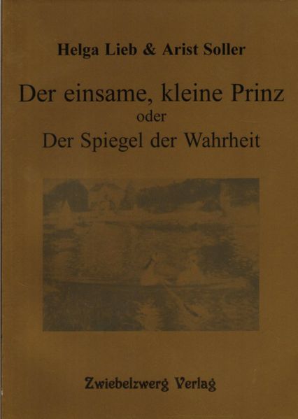 Cover von Der einsame kleine Prinz oder: Der Spiegel der Wahrheit