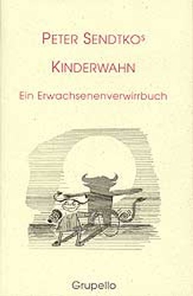 Cover von Peter Sendtkos Kinderwahn