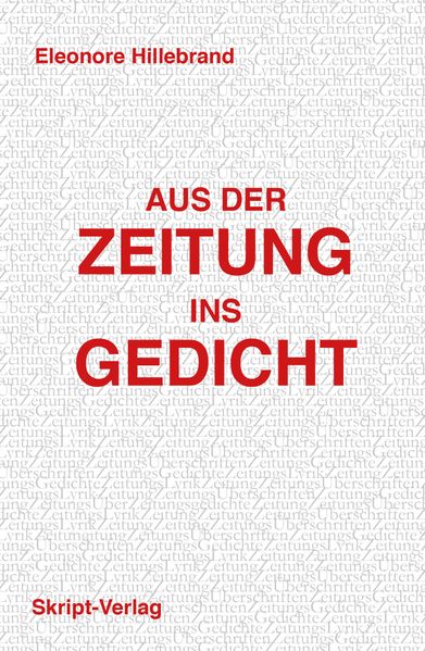 Cover von Aus der Zeitung ins Gedicht oder Auf – gelesen & verdichtet