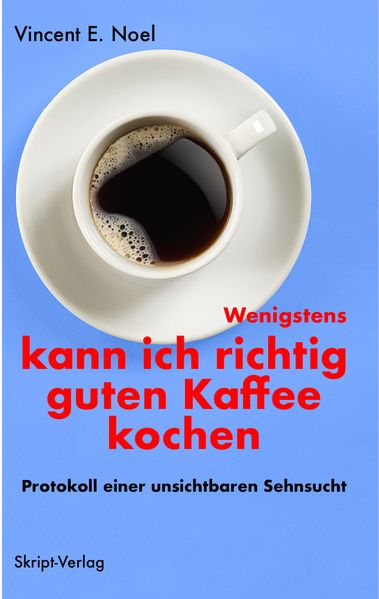 Cover von Wenigstens kann ich richtig guten Kaffee kochen