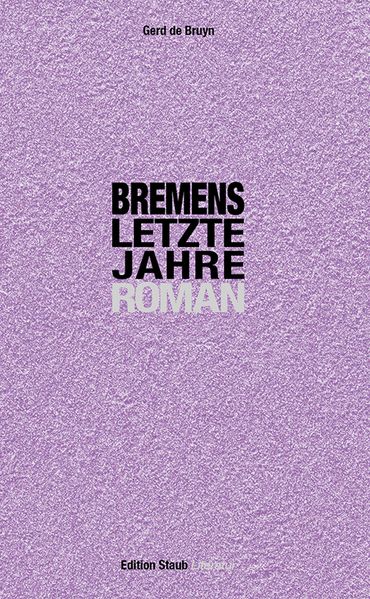 Cover von Bremens letzte Jahre