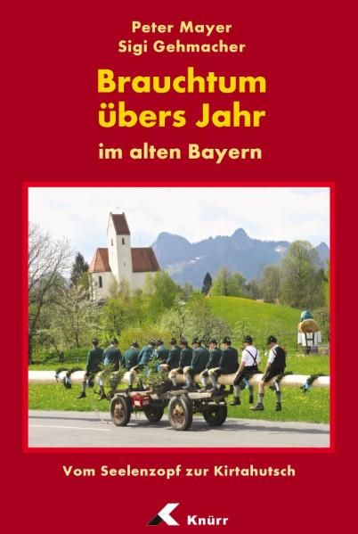 Cover von Brauchtum übers Jahr im alten Bayern