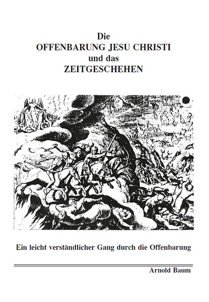 Cover von Die Offenbarung Jesu Christi und das Zeitgeschehen