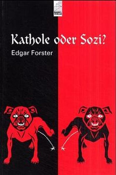 Cover von Kathole oder Sozi? Ortsanschauungen des Edgar Forster – Geschichte(n) mit Gedichten