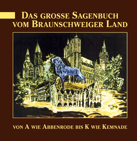 Cover von Das große Sagenbuch vom Braunschweiger Land / Das große Sagenbuch vom Braunschweiger Land