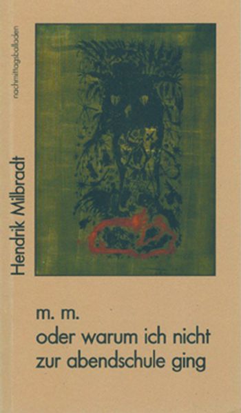 Cover von M.m. oder Warum ich nicht zur Abendschule ging
