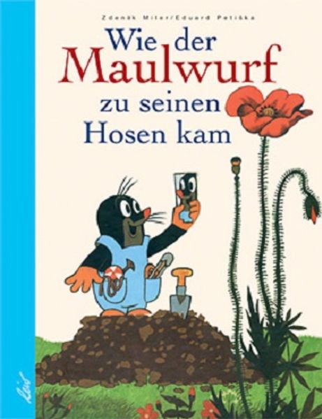 Cover von Wie der Maulwurf zu seinen Hosen kam