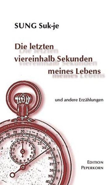 Cover von Die letzten viereinhalb Sekunden meines Lebens