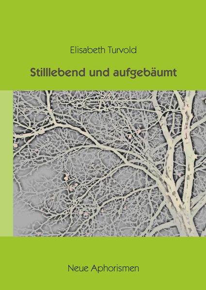Cover von Stilllebend und aufgebäumt