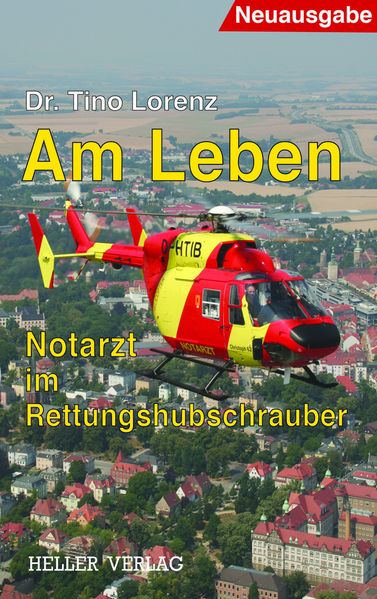 Cover von Am Leben – Notarzt im Rettungshubschrauber
