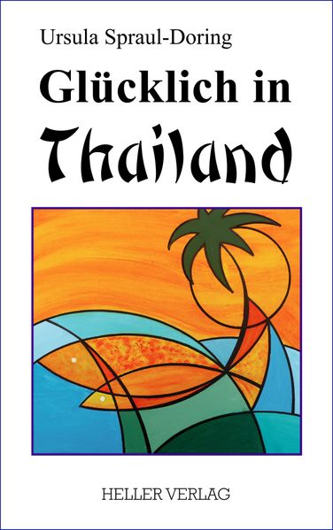 Cover von Glücklich in Thailand