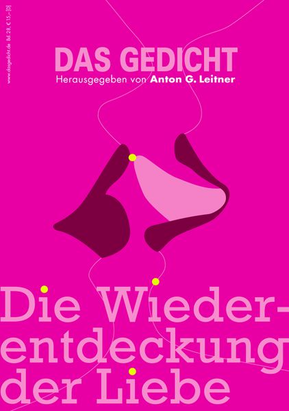 Cover von Das Gedicht. Zeitschrift /Jahrbuch für Lyrik, Essay und Kritik / Die Wiederentdeckung der Liebe