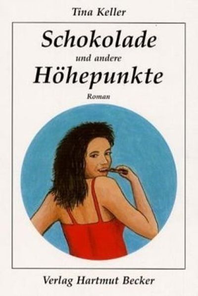 Cover von Schokolade und andere Höhepunkte