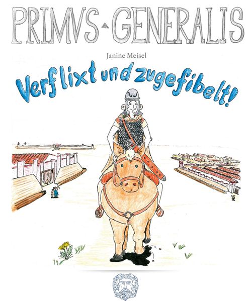 Cover von Primus Generalis. Verflixt und zugefibelt