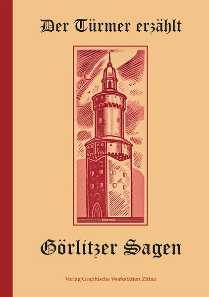 Cover von Der Türmer erzählt Görlitzer Sagen