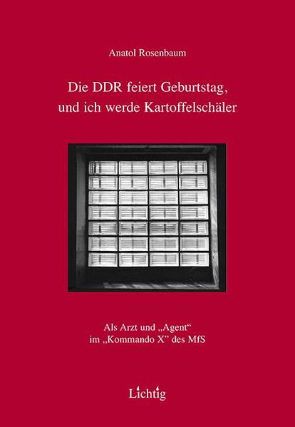Cover von Die DDR feiert Geburtstag und ich werde Kartoffelschäler