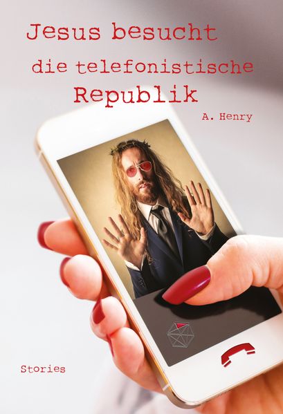 Cover von Jesus besucht die telefonistische Republik