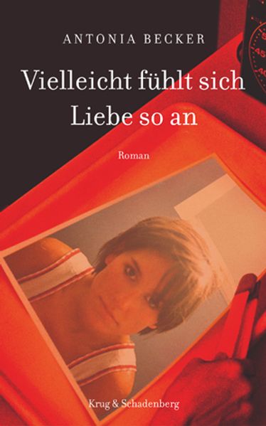 Cover von Vielleicht fühlt sich Liebe so an